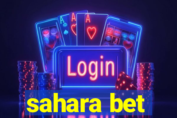 sahara bet