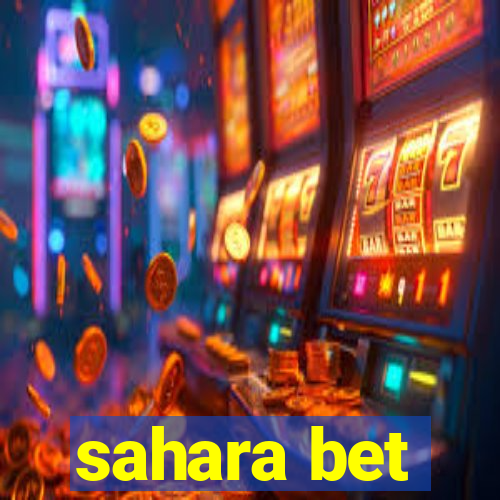 sahara bet