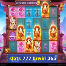 slots 777 brwin 365