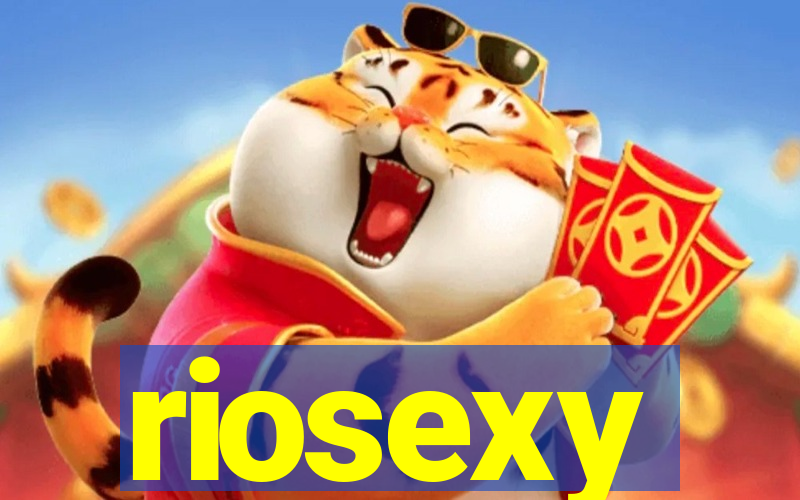 riosexy