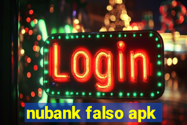 nubank falso apk