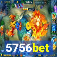 5756bet