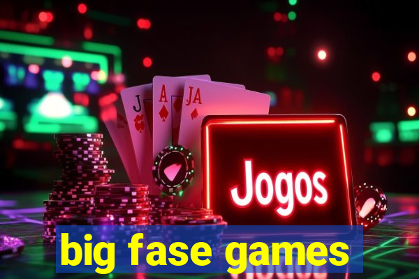 big fase games