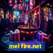 mel fire.net