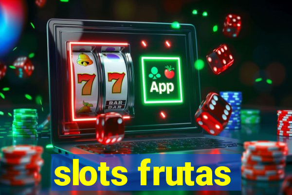 slots frutas