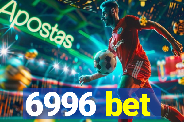 6996 bet