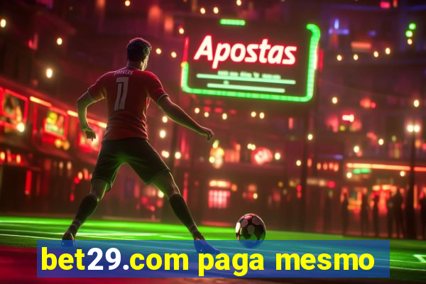 bet29.com paga mesmo