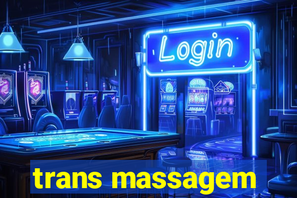 trans massagem