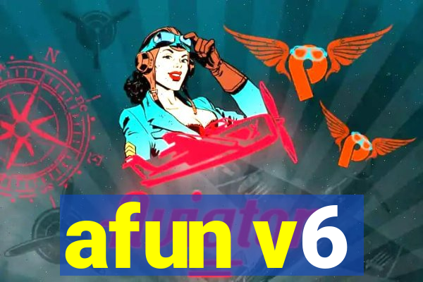 afun v6