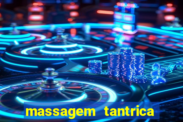 massagem tantrica em porto alegre