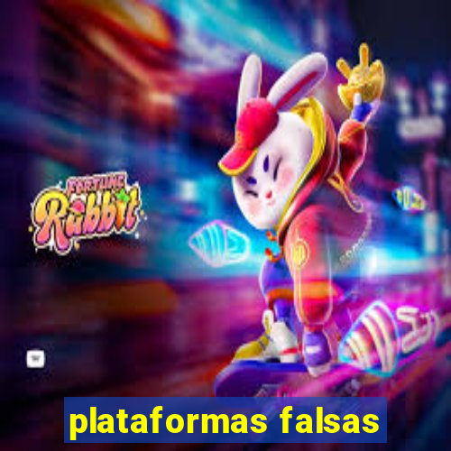 plataformas falsas