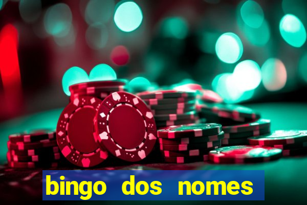 bingo dos nomes educa??o infantil