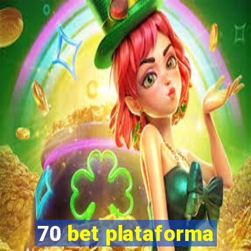 70 bet plataforma