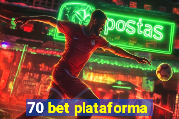 70 bet plataforma