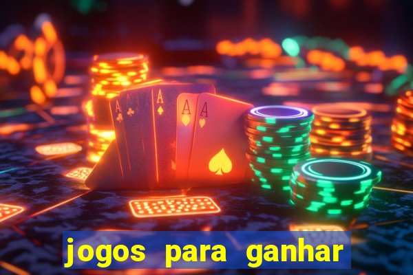 jogos para ganhar dinheiro de verdade sem precisar depositar