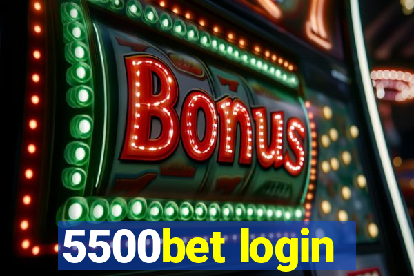 5500bet login