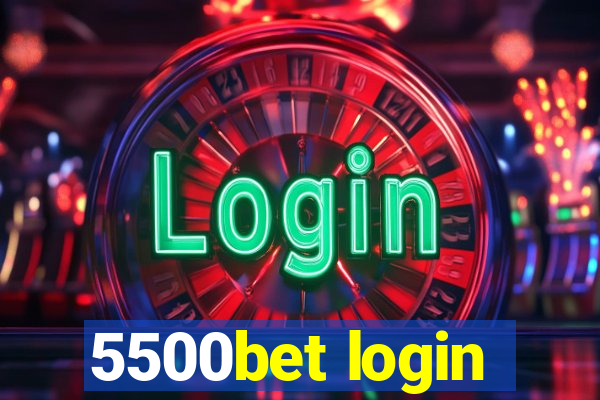 5500bet login