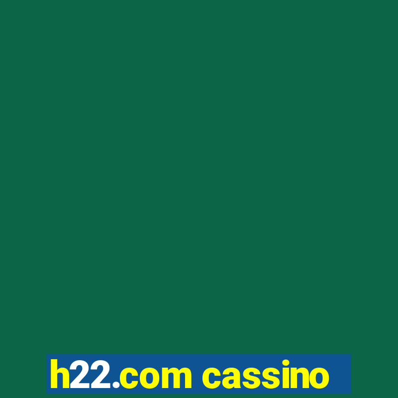 h22.com cassino