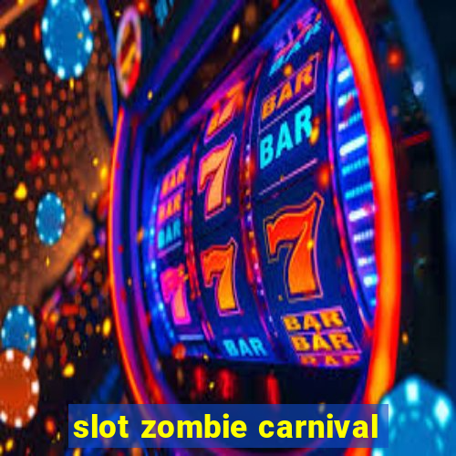 slot zombie carnival