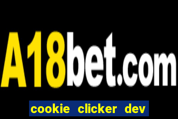 cookie clicker dev tools code