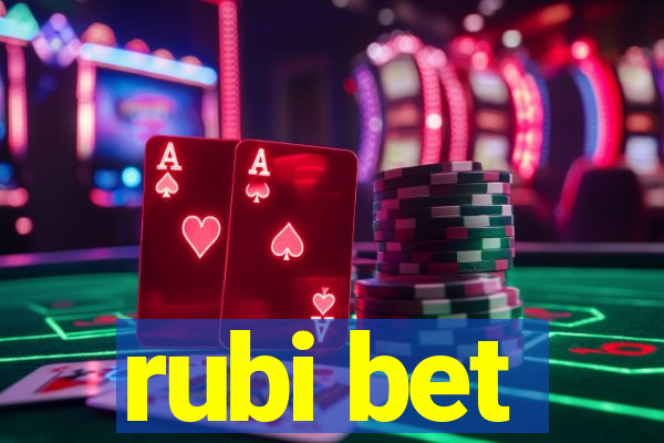 rubi bet