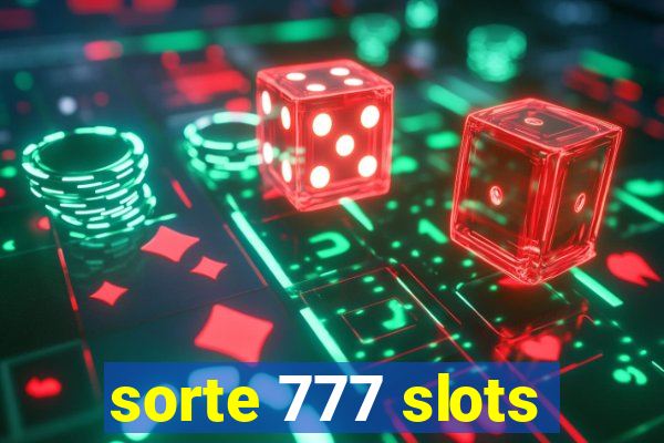 sorte 777 slots