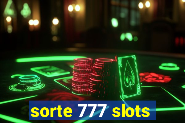 sorte 777 slots