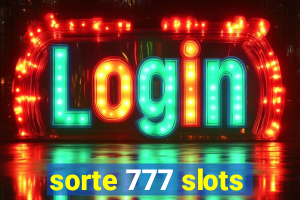 sorte 777 slots