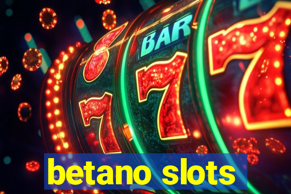 betano slots