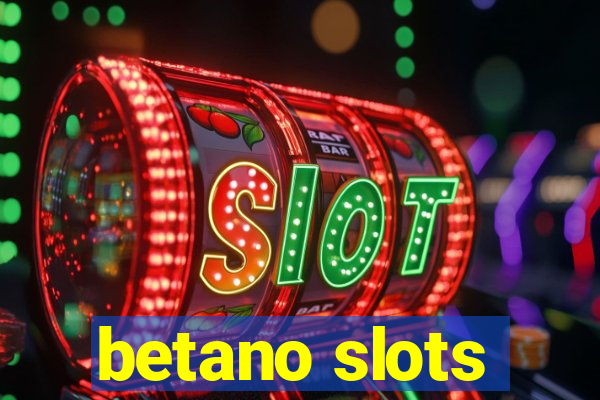 betano slots