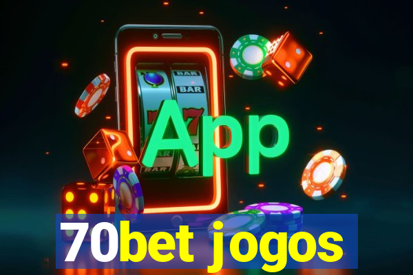 70bet jogos