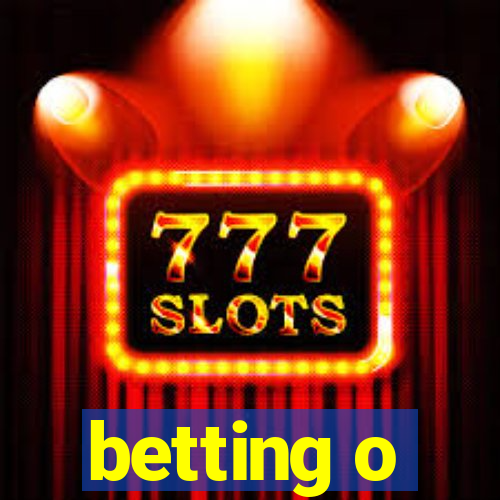 betting o