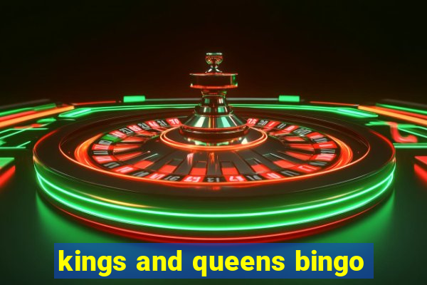 kings and queens bingo