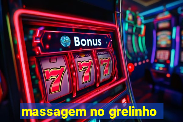 massagem no grelinho