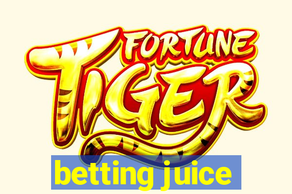 betting juice