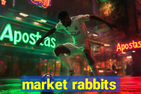 market rabbits