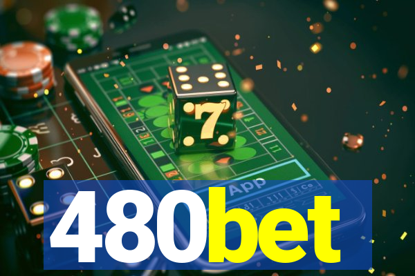 480bet