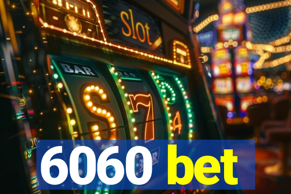 6060 bet