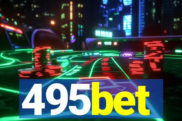 495bet