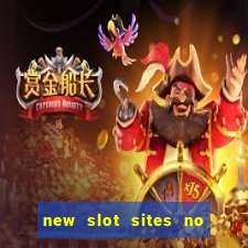 new slot sites no deposit required