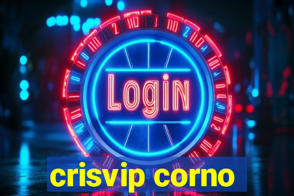 crisvip corno