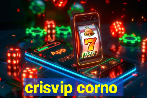 crisvip corno