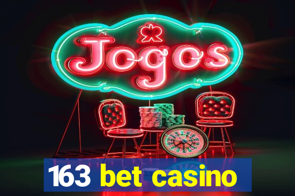 163 bet casino