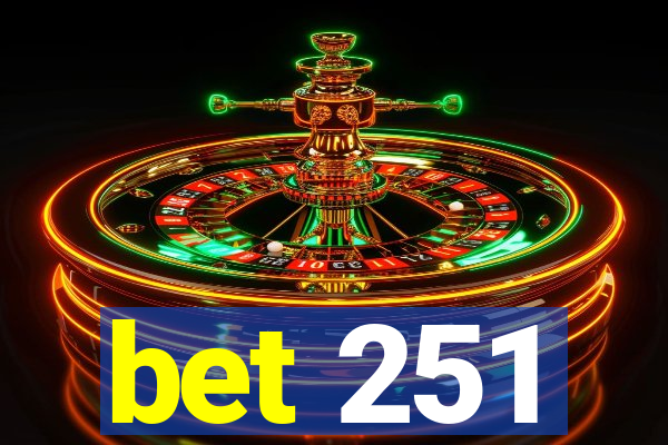 bet 251