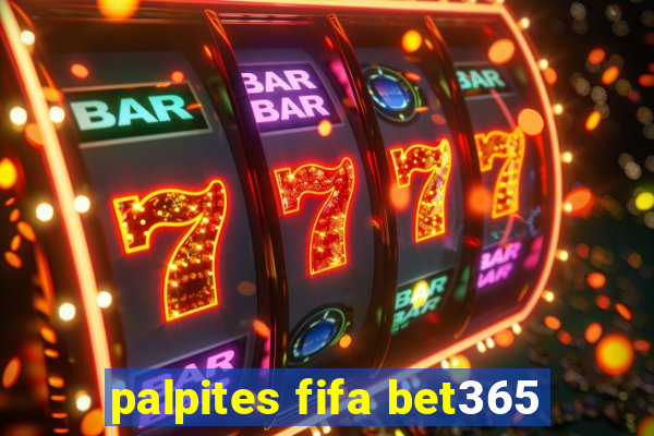 palpites fifa bet365