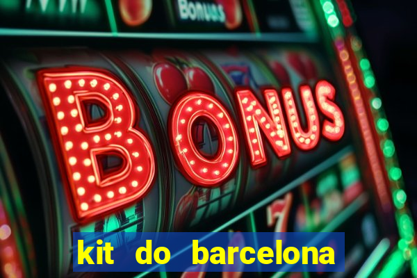 kit do barcelona dls 19