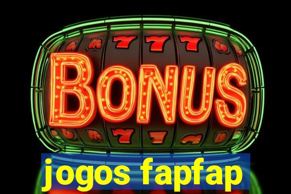 jogos fapfap