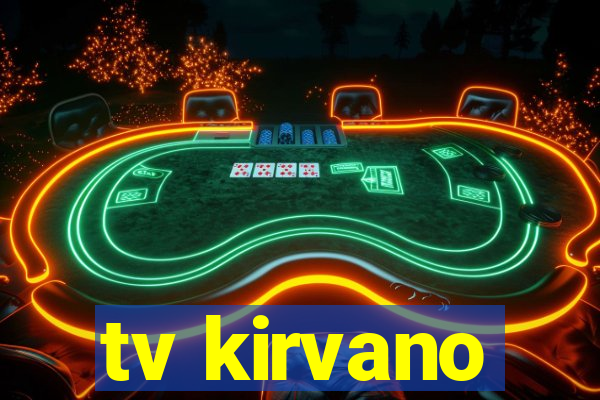 tv kirvano