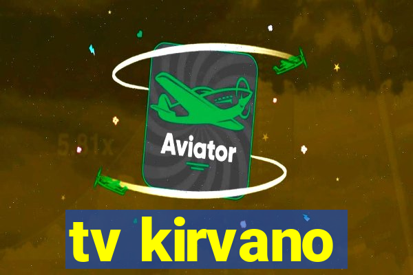 tv kirvano