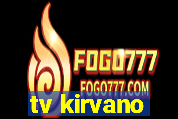 tv kirvano